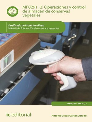 cover image of Operaciones y control de almacén de conservas vegetales. INAV0109
